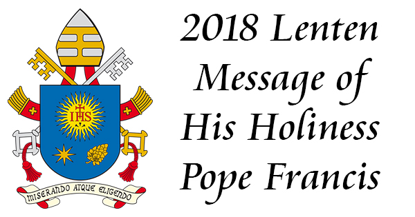 2018_lenten_message_of_his_holiness_pope_francis